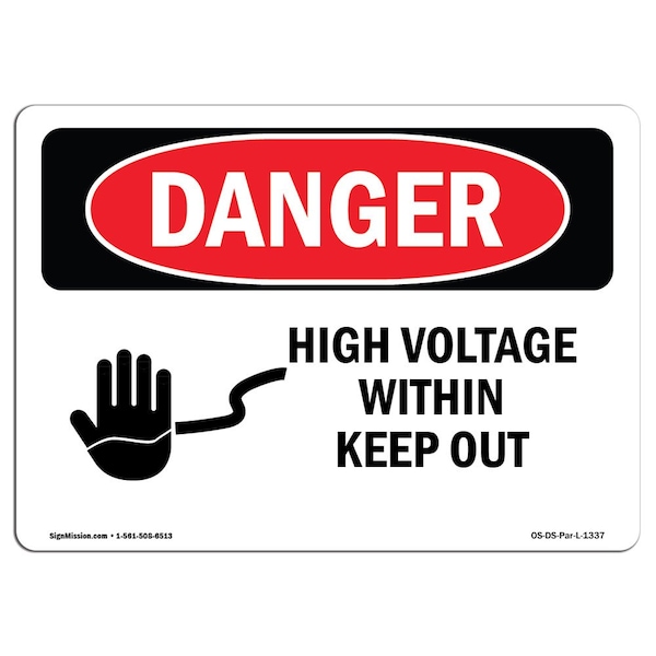 Safety Sign, OSHA Danger, 3.5" Height, 5" Width, High Voltage Within Keep Out, Landscape, 10PK